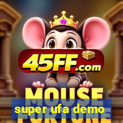 super ufa demo